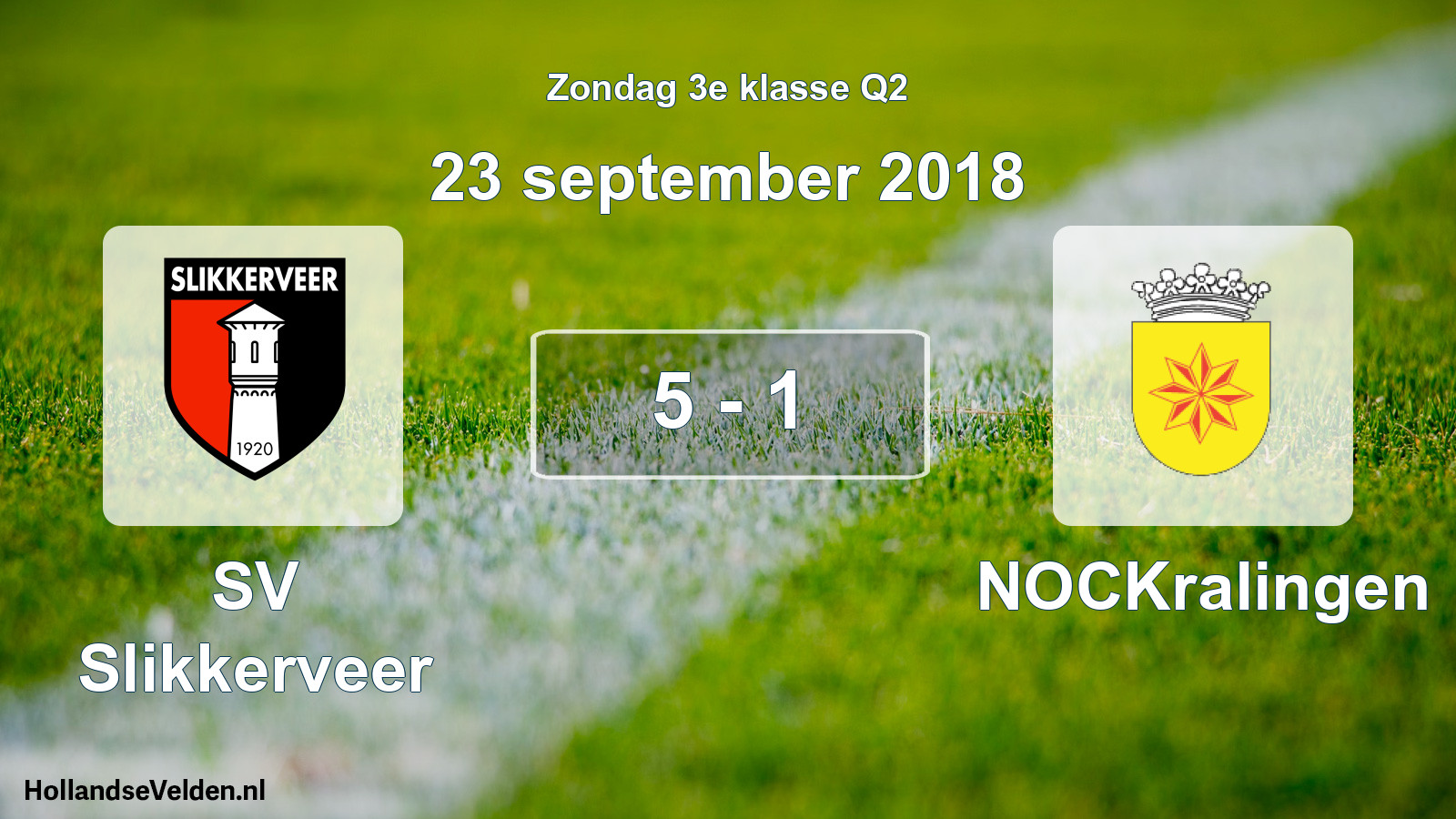 Total number of matches played: SV Slikkerveer - NOCKralingen 5 - 1 (23 September 2018)