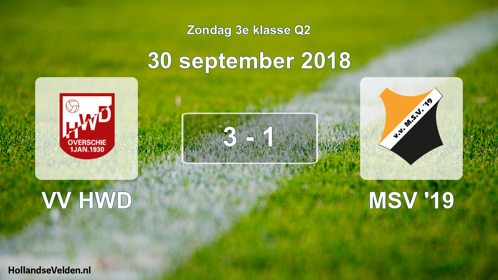Total number of matches played: VV HWD - MSV '19 3 - 1 (30 September 2018)
