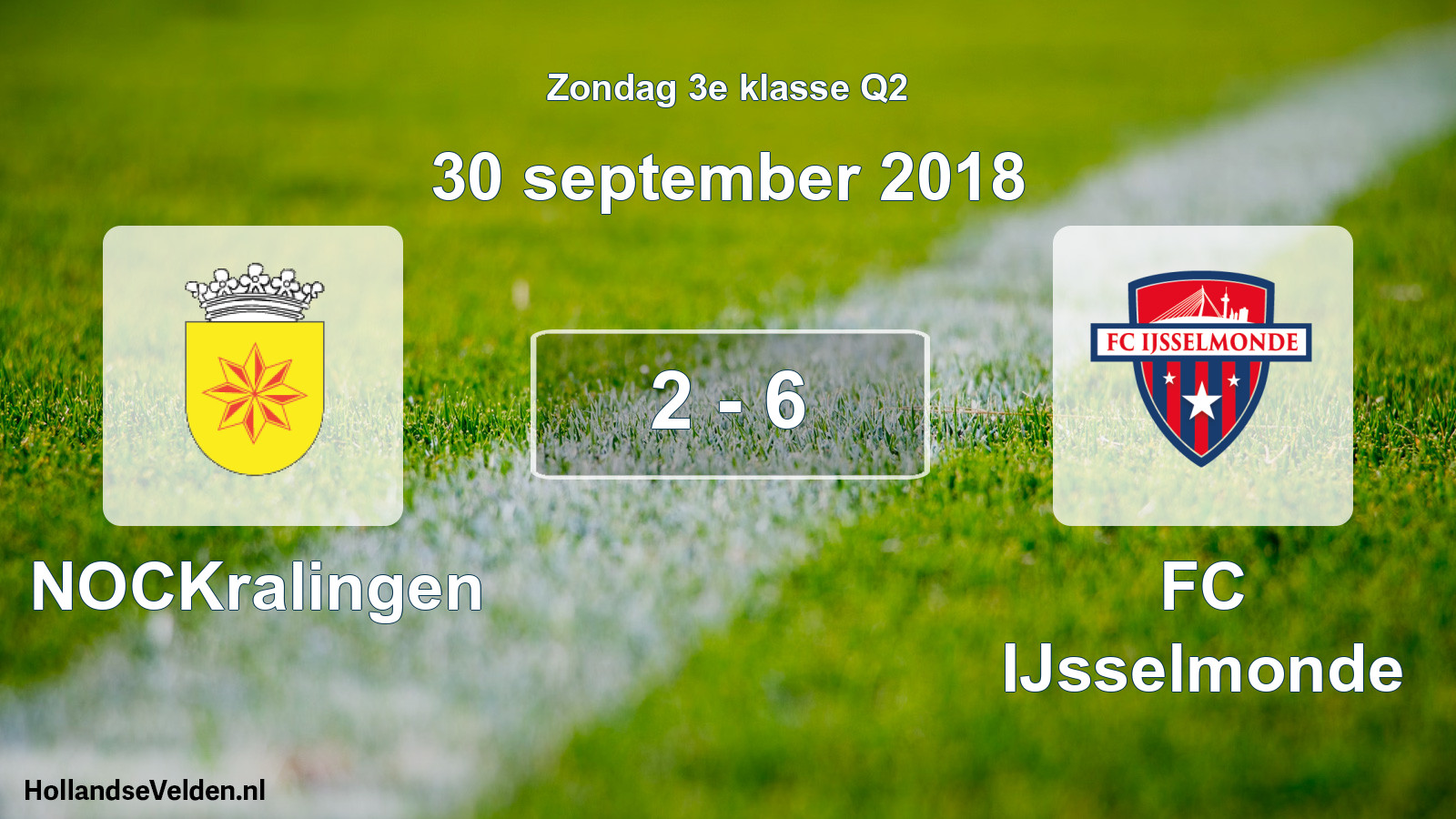 Total number of matches played: NOCKralingen - FC IJsselmonde 2 - 6 (30 September 2018)