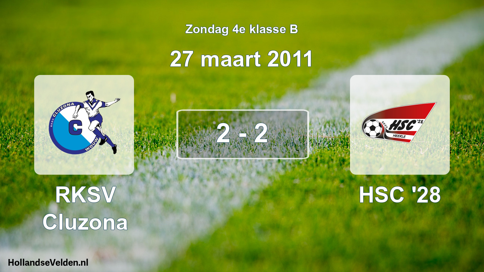 Total number of matches played: RKSV Cluzona - HSC '28 2 - 2 (27 March 2011)
