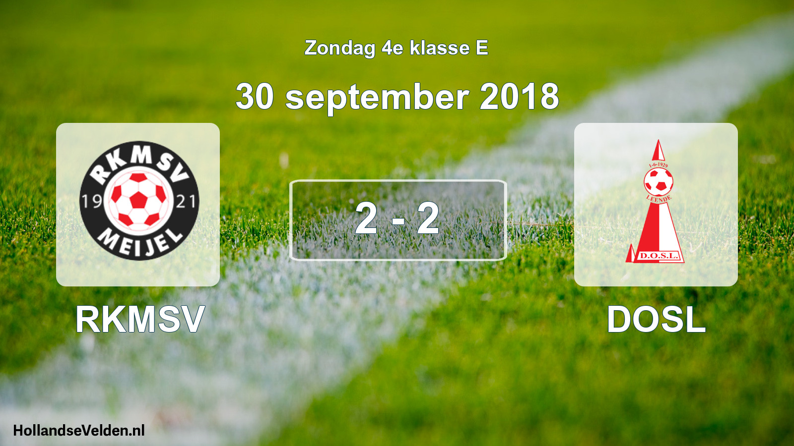 Total number of matches played: RKMSV - DOSL 2 - 2 (30 September 2018)