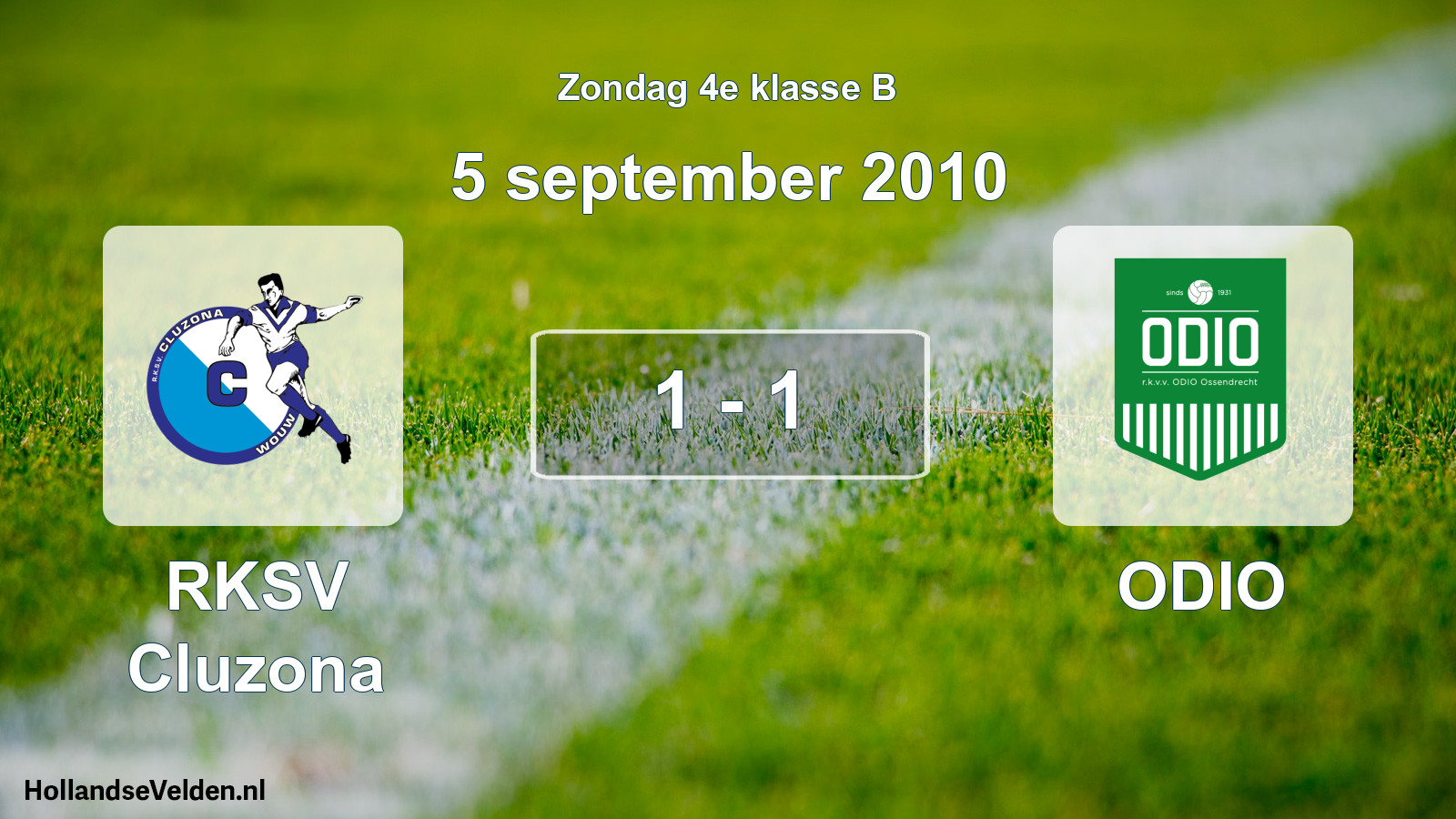 Total number of matches played: RKSV Cluzona - ODIO 1 - 1 (5 September 2010)