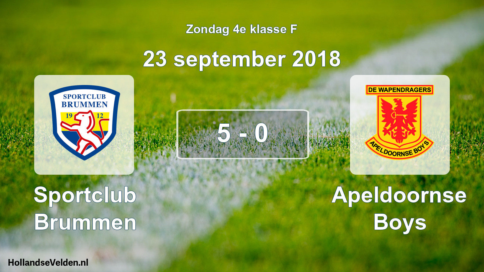 Total number of matches played: Sportclub Brummen - Apeldoornse Boys 5 - 0 (23 September 2018)