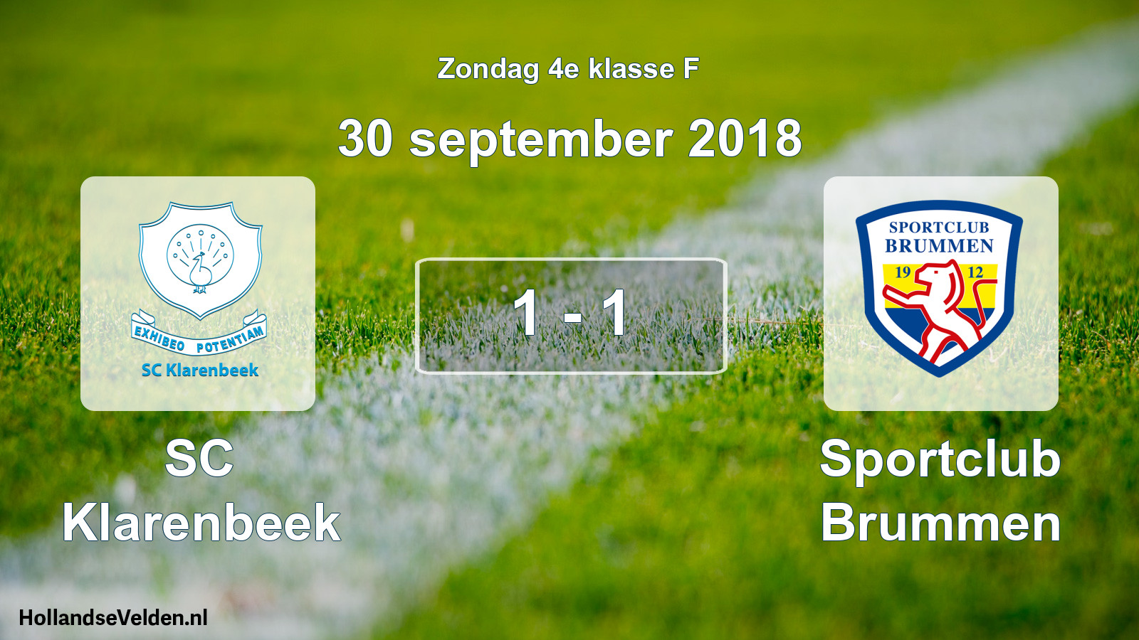 Total number of matches played: SC Klarenbeek - Sportclub Brummen 1 - 1 (30 September 2018)
