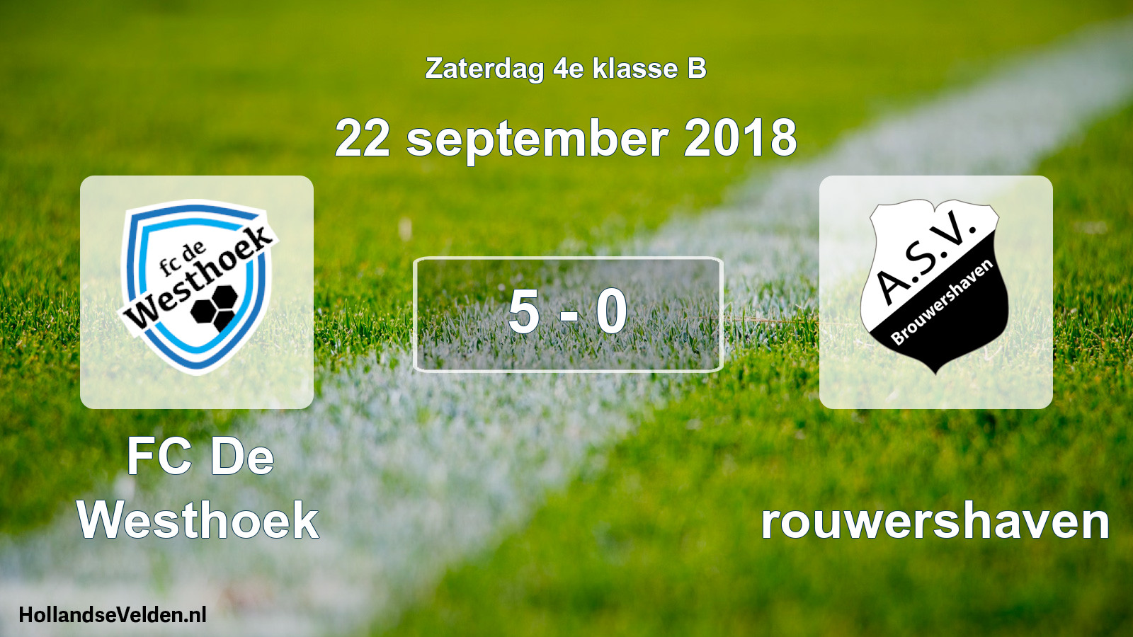 Total number of matches played: FC De Westhoek - Brouwershaven 5 - 0 (22 September 2018)