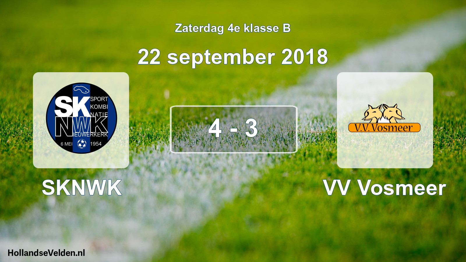 Total number of matches played: SKNWK - VV Vosmeer 4 - 3 (22 September 2018)
