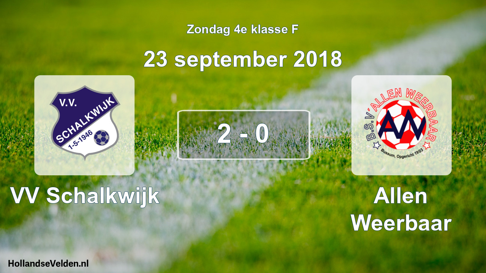 Total number of matches played: VV Schalkwijk - Allen Weerbaar 2 - 0 (23 September 2018)