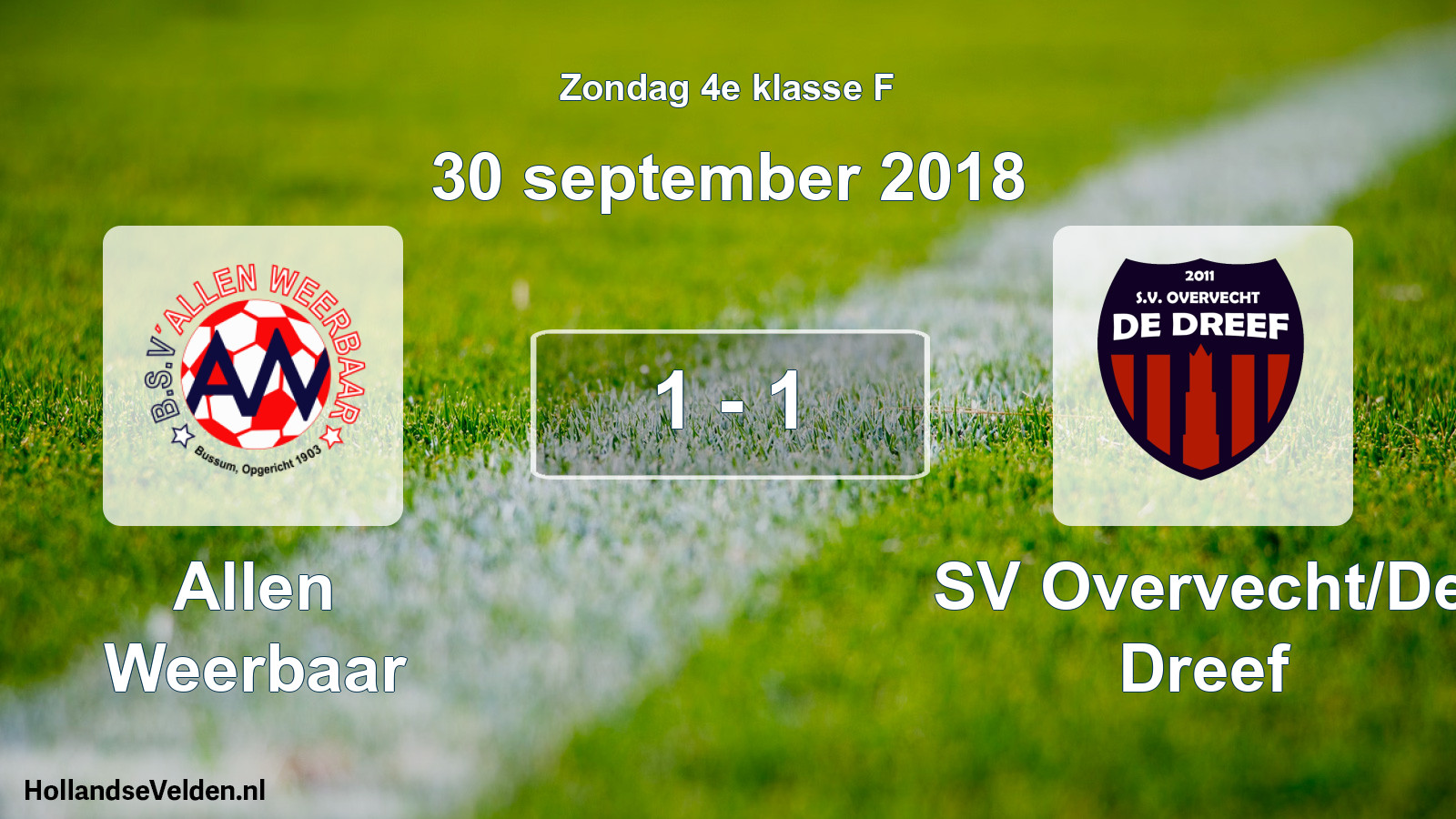 Total number of matches played: Allen Weerbaar - SV Overvecht/De Dreef 1 - 1 (30 September 2018)