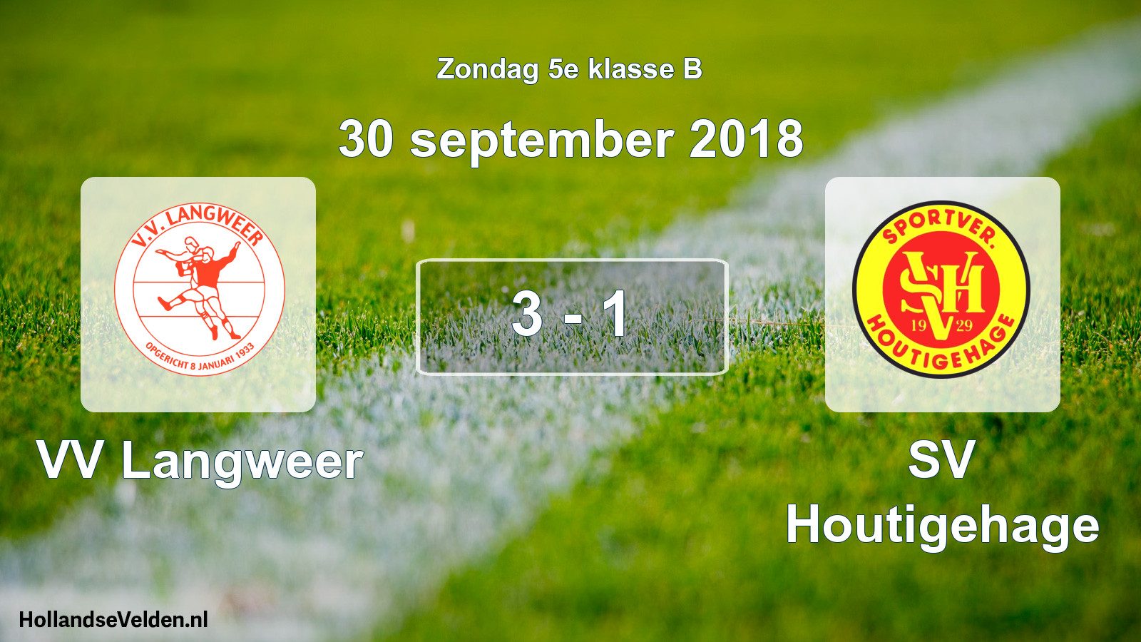 Total number of matches played: VV Langweer - SV Houtigehage 3 - 1 (30 September 2018)