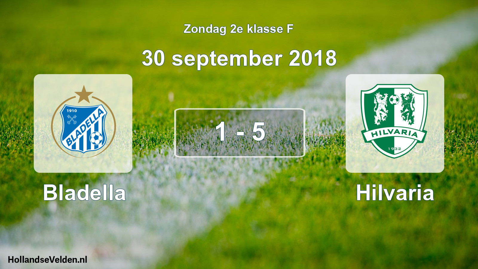 Total number of matches played: Bladella - Hilvaria 1 - 5 (30 September 2018)