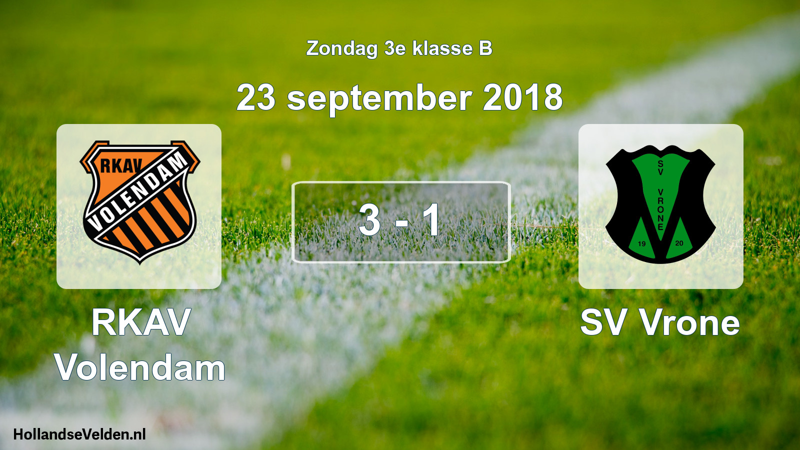 Total number of matches played: RKAV Volendam - SV Vrone 3 - 1 (23 September 2018)