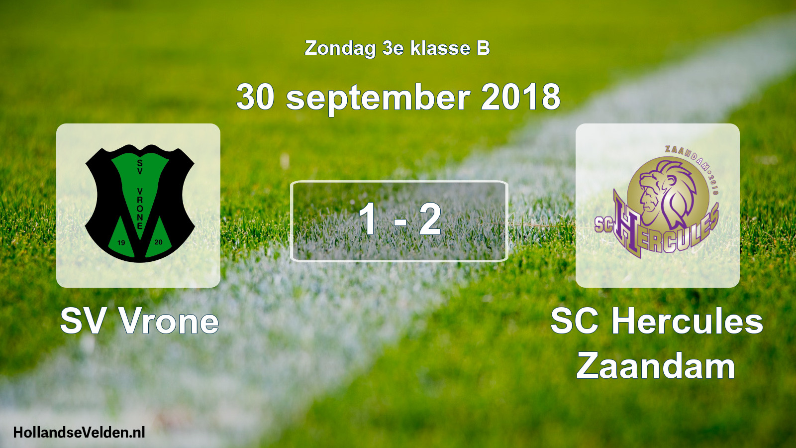 Total number of matches played: SV Vrone - SC Hercules Zaandam 1 - 2 (30 September 2018)