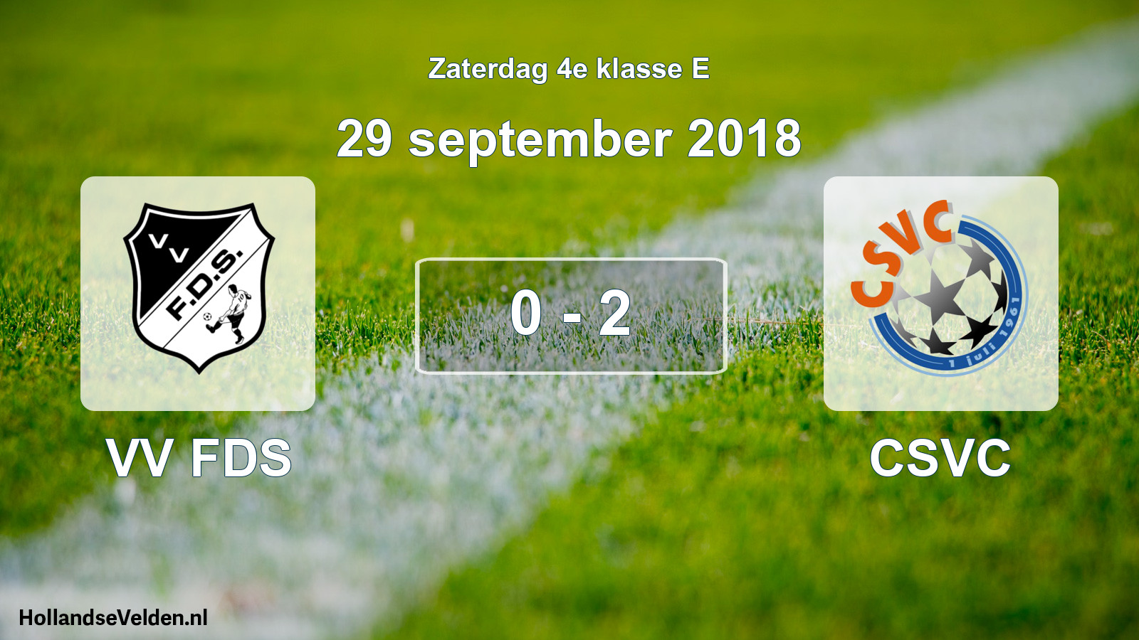 Total number of matches played: VV FDS - CSVC 0 - 2 (29 September 2018)