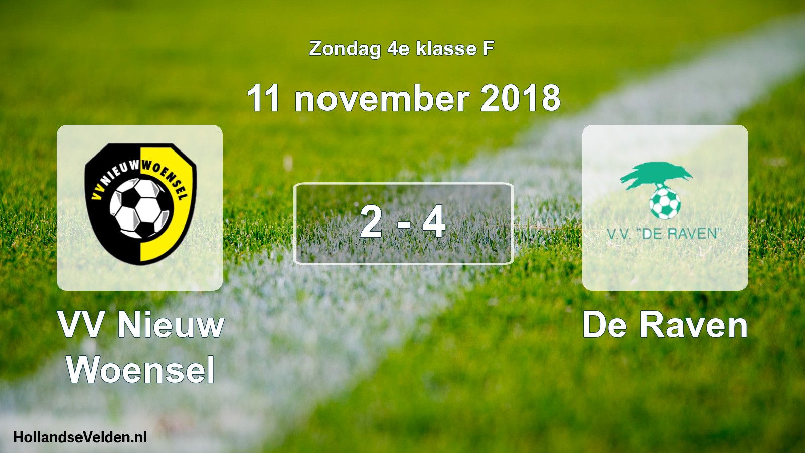 Total number of matches played: VV Nieuw Woensel - De Raven 2 - 4 (11 November 2018)