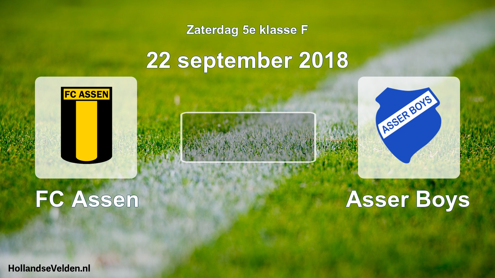 Scheduled Match: FC Assen - Asser Boys (22 September 2018)