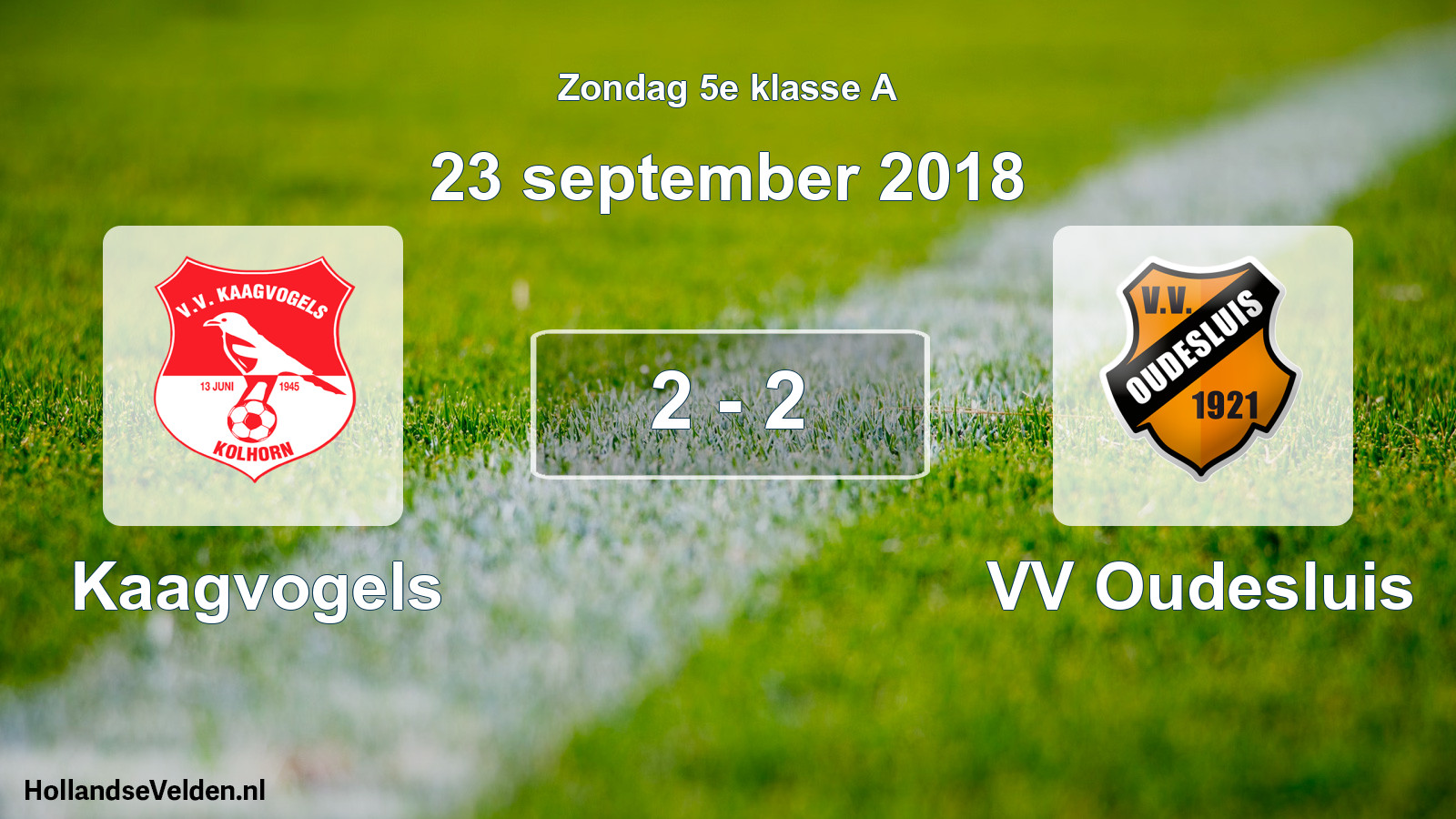 Total number of matches played: Kaagvogels - VV Oudesluis 2 - 2 (23 September 2018)