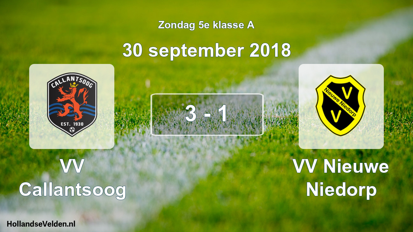 Total number of matches played: VV Callantsoog - VV Nieuwe Niedorp 3 - 1 (30 September 2018)
