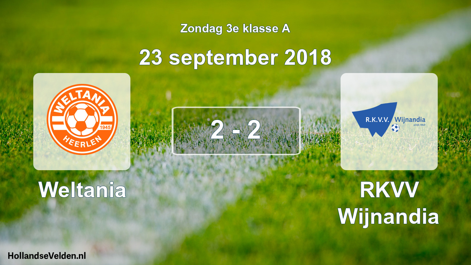Total number of matches played: Weltania - RKVV Wijnandia 2 - 2 (23 September 2018)