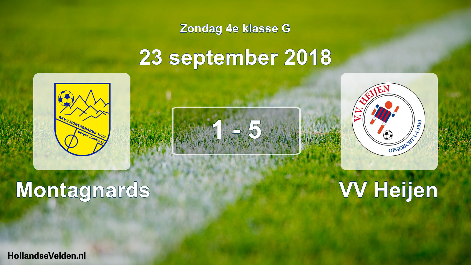 Total number of matches played: Montagnards - VV Heijen 1 - 5 (23 September 2018)