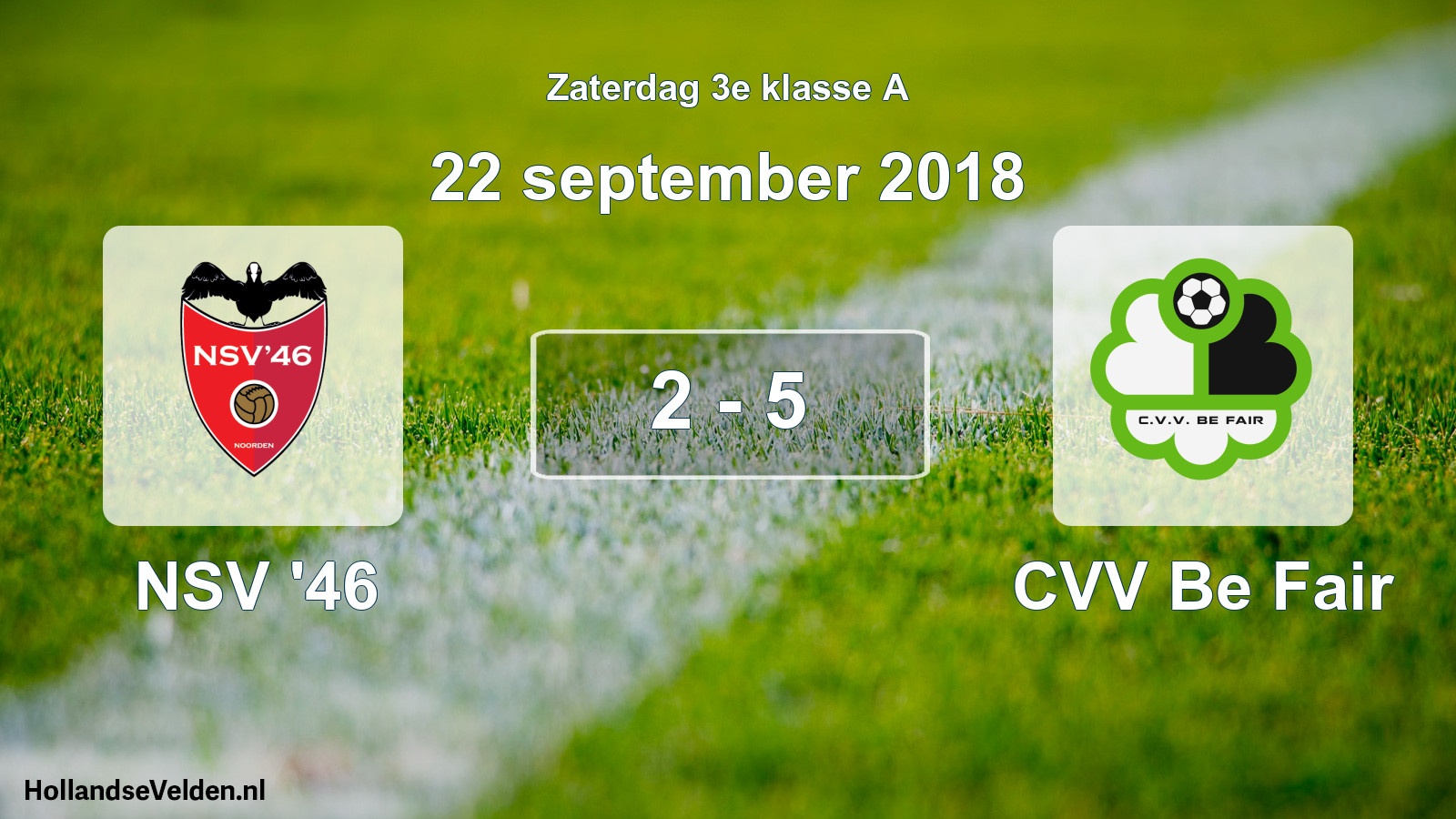 Total number of matches played: NSV '46 - CVV Be Fair 2 - 5 (22 September 2018)