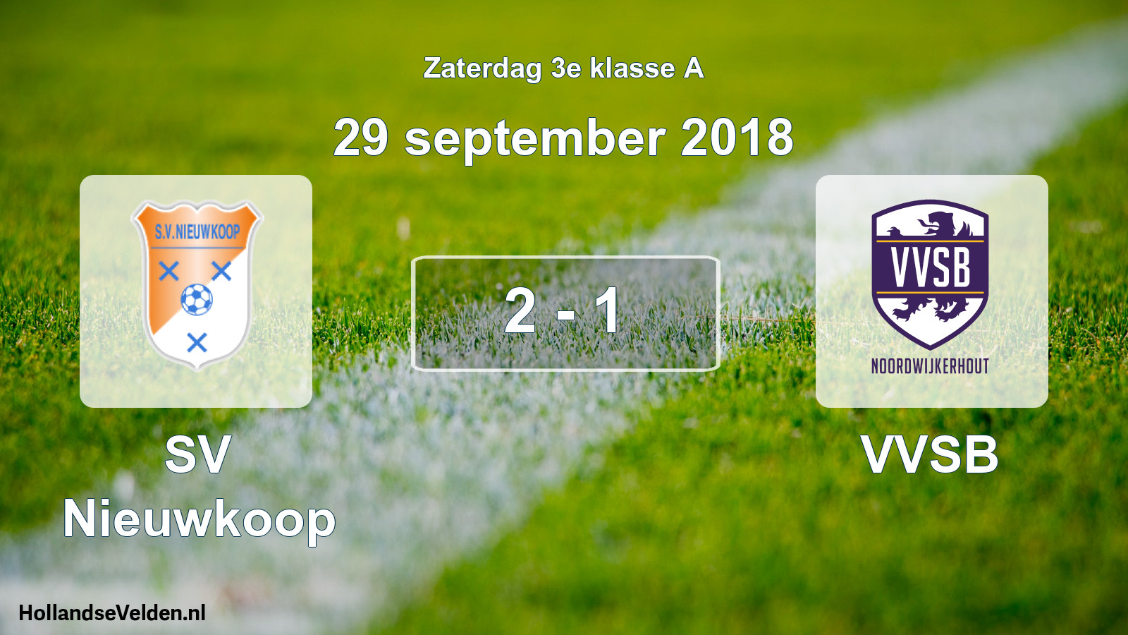 Total number of matches played: SV Nieuwkoop - VVSB 2 - 1 (29 September 2018)