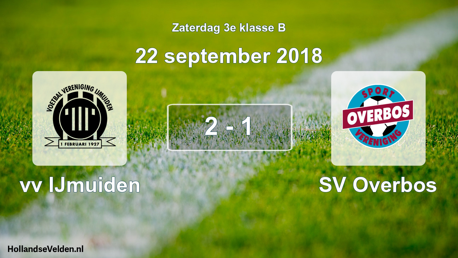 Total number of matches played: vv IJmuiden - SV Overbos 2 - 1 (22 September 2018)