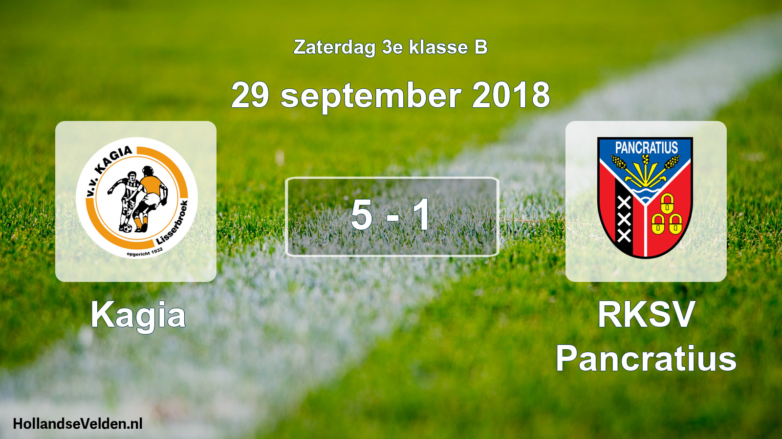 Total number of matches played: Kagia - RKSV Pancratius 5 - 1 (29 September 2018)