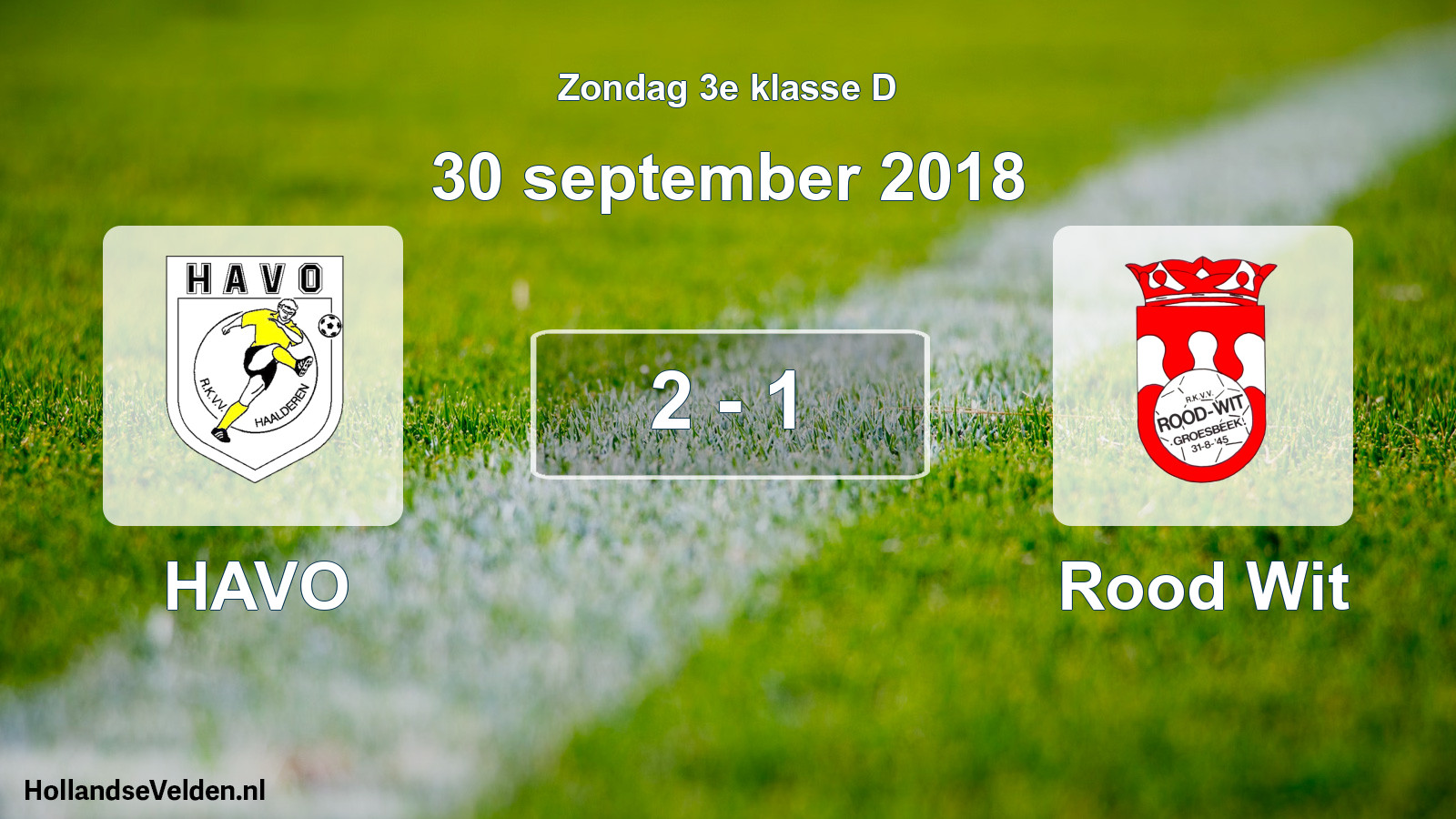 Total number of matches played: HAVO - Rood Wit 2 - 1 (30 September 2018)