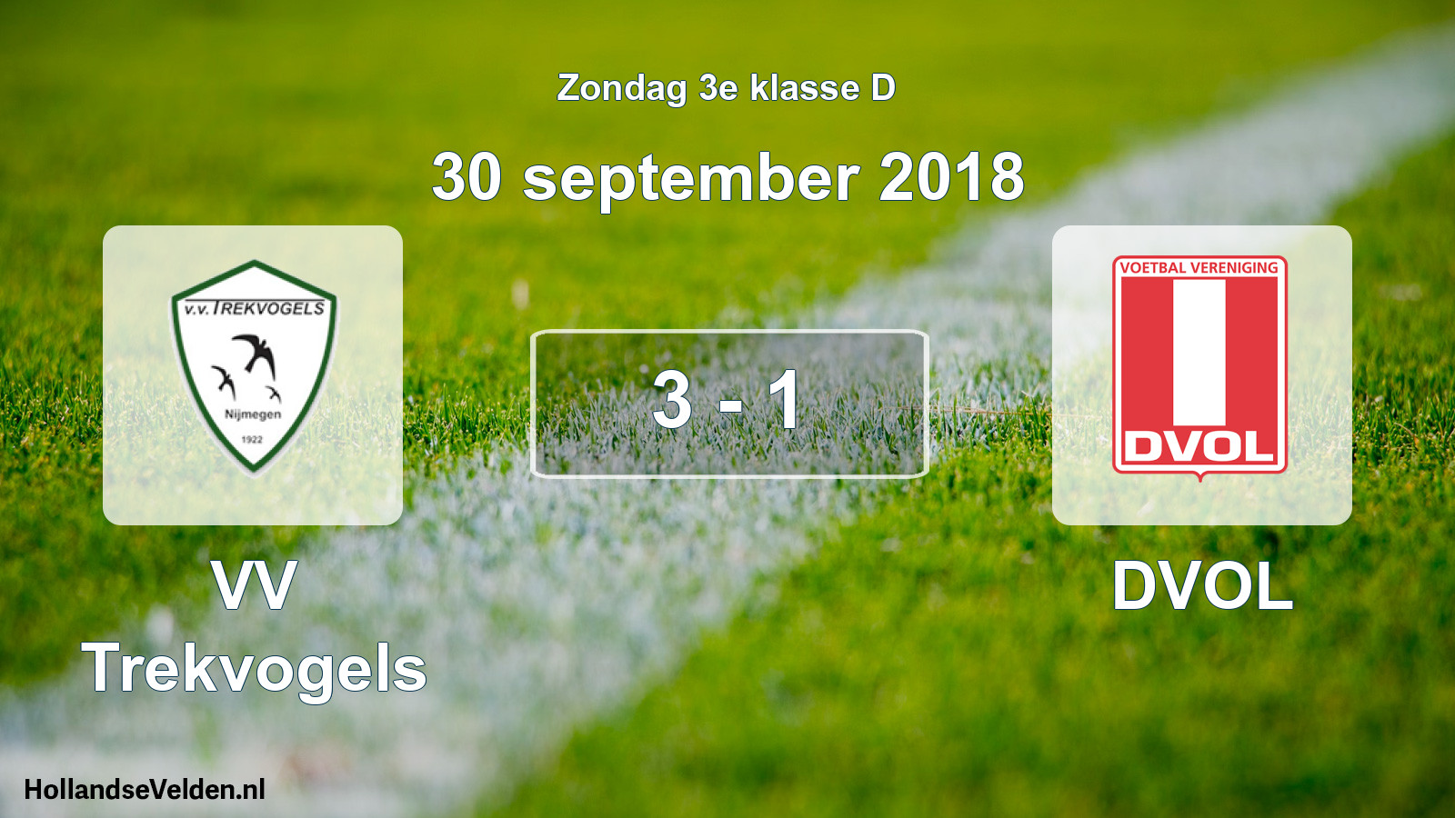 Total number of matches played: VV Trekvogels - DVOL 3 - 1 (30 September 2018)