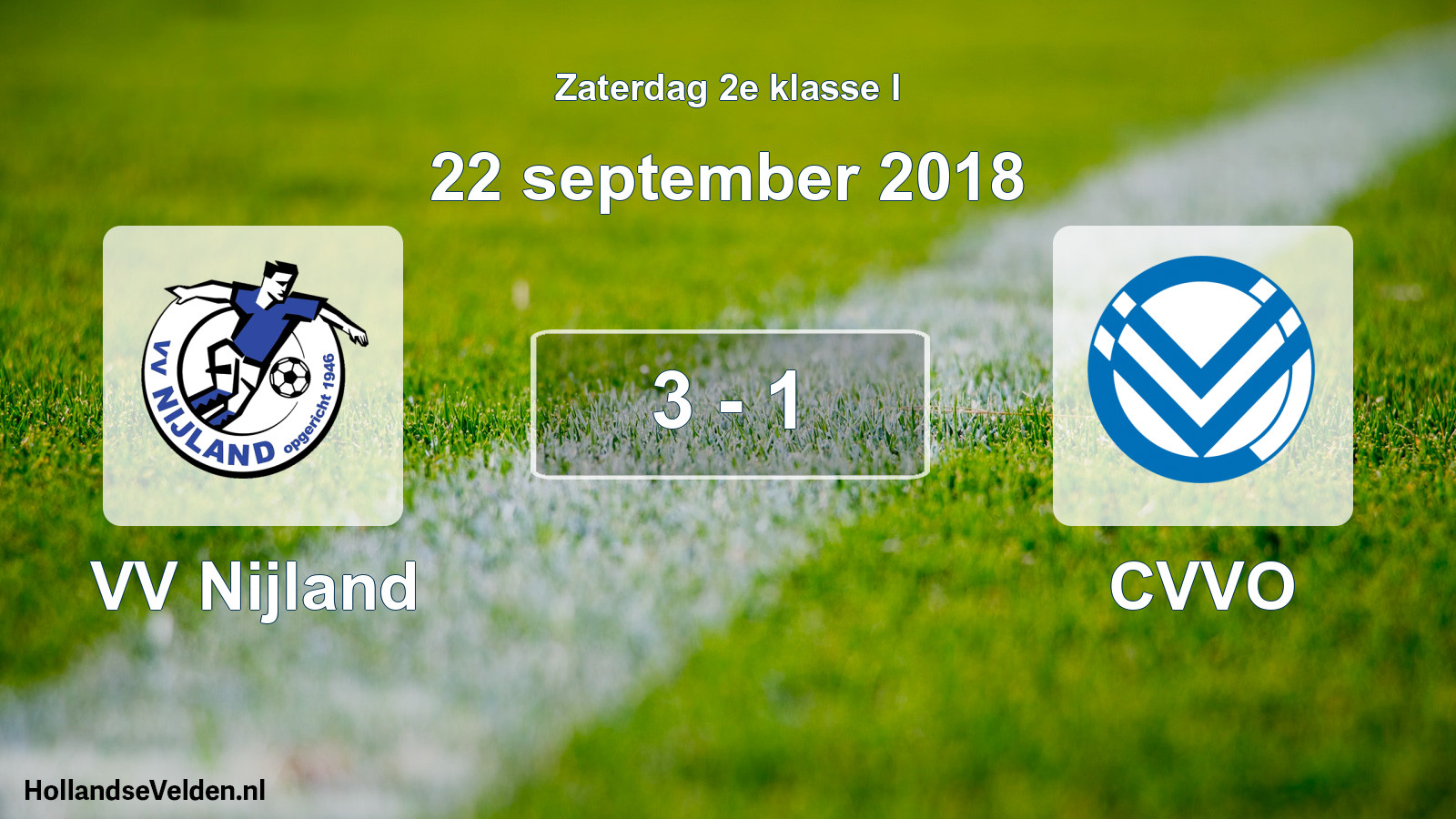 Total number of matches played: VV Nijland - CVVO 3 - 1 (22 September 2018)