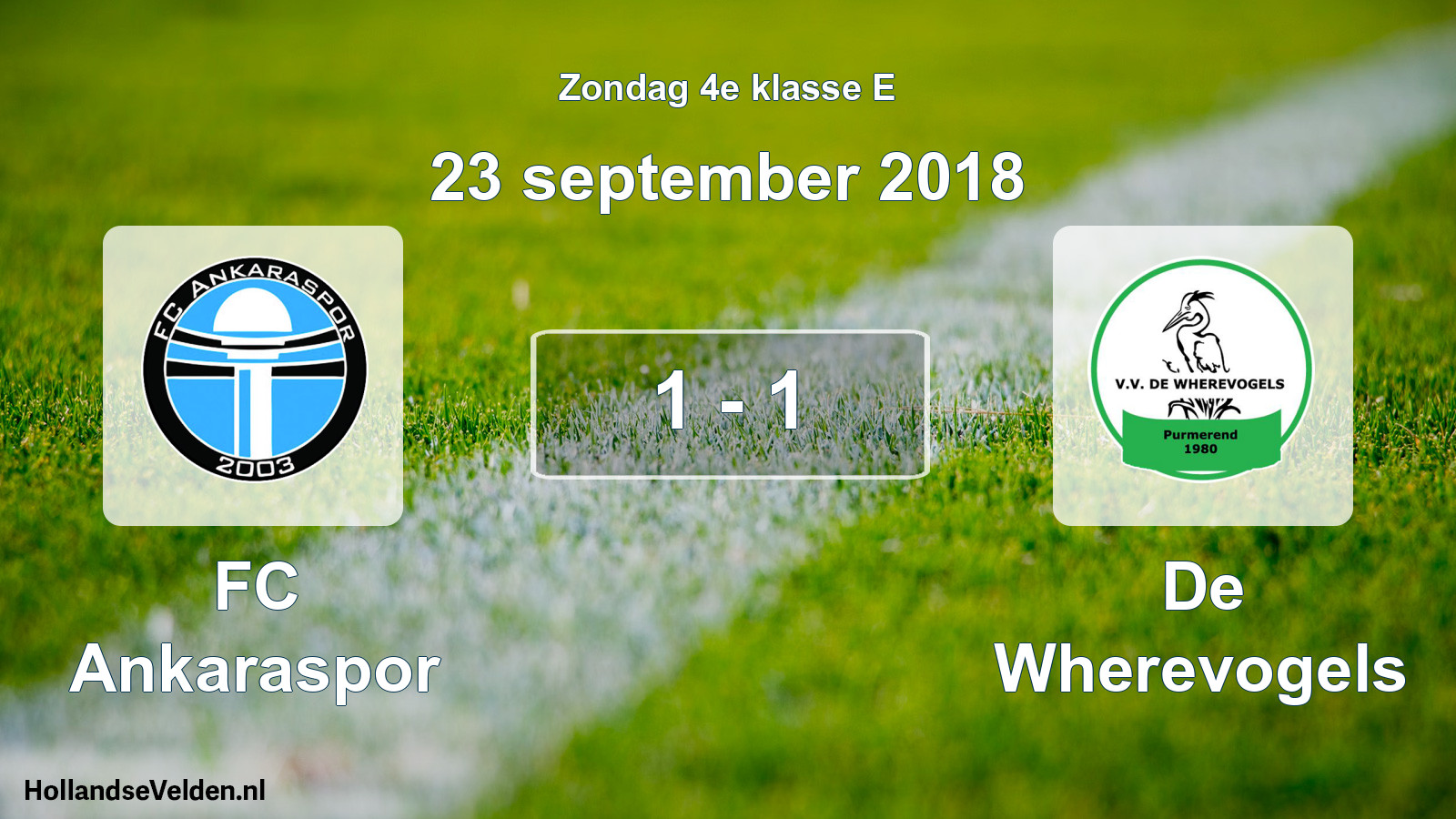 Total number of matches played: FC Ankaraspor - De Wherevogels 1 - 1 (23 September 2018)