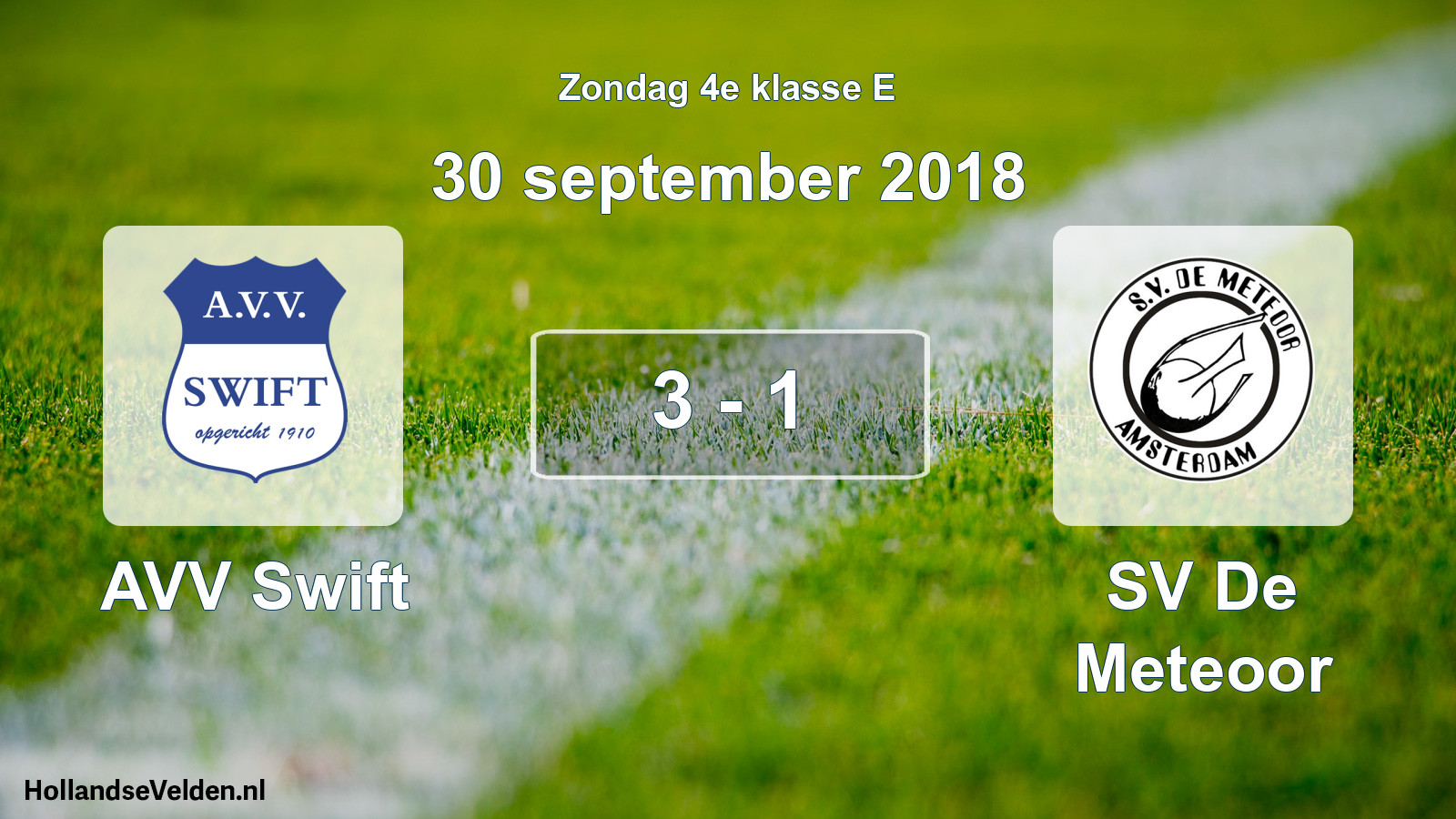 Total number of matches played: AVV Swift - SV De Meteoor 3 - 1 (30 September 2018)