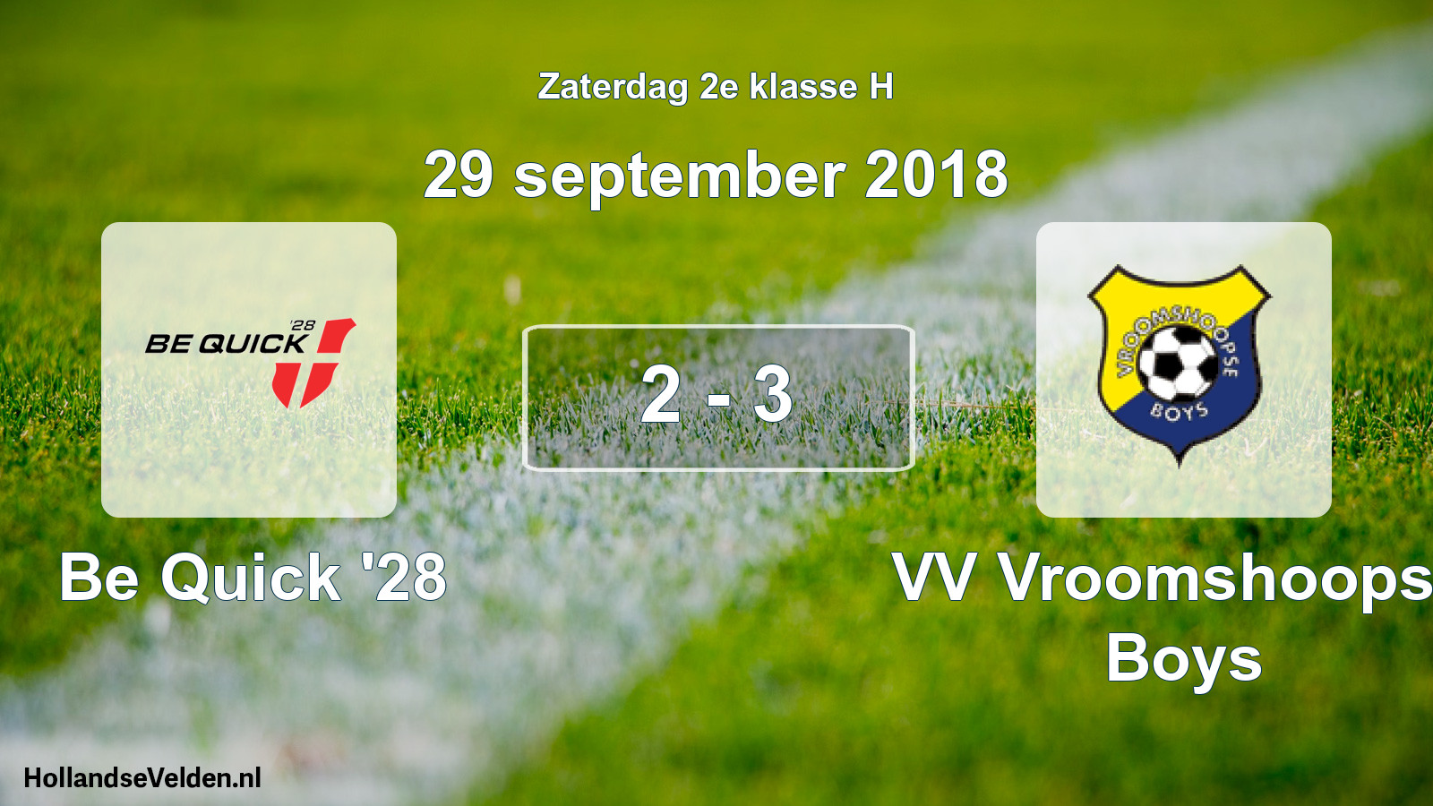 Total number of matches played: Be Quick '28 - VV Vroomshoopse Boys 2 - 3 (29 September 2018)