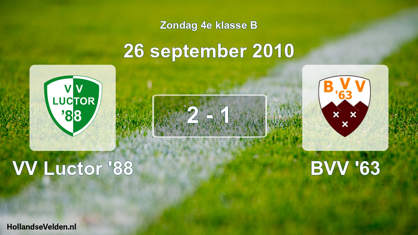 Total number of matches played: VV Luctor '88 - BVV '63 2 - 1 (26 September 2010)