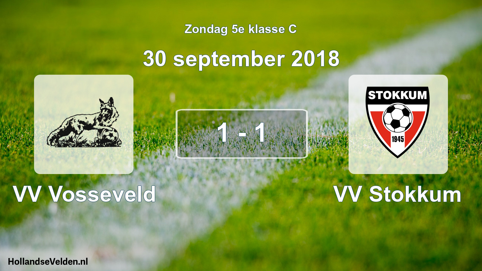 Total number of matches played: VV Vosseveld - VV Stokkum 1 - 1 (30 September 2018)