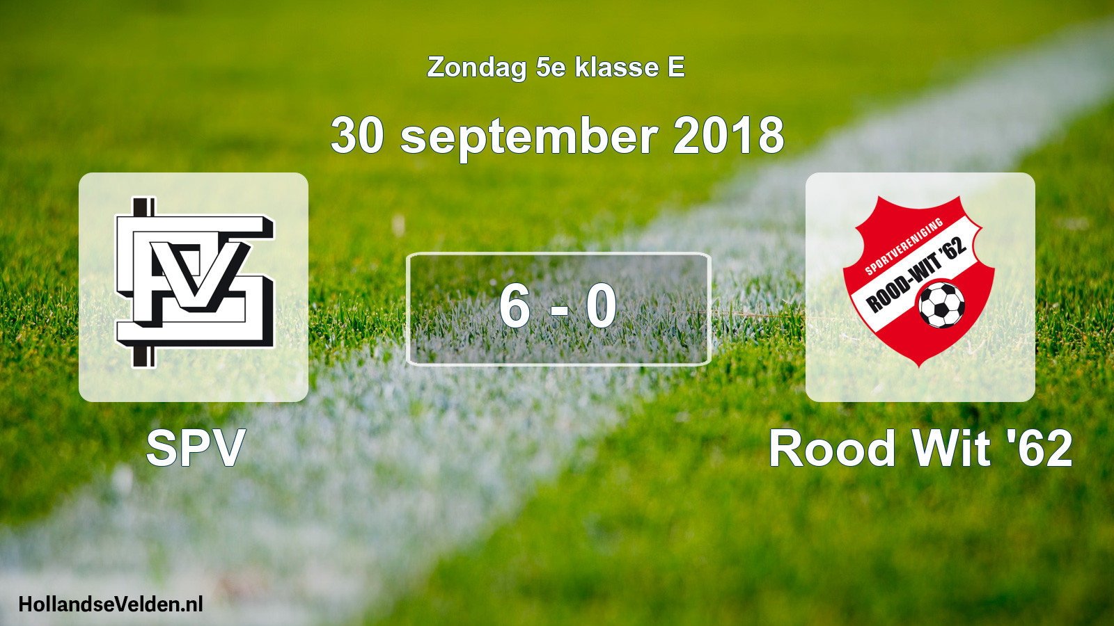 Total number of matches played: SPV - Rood Wit '62 6 - 0 (30 September 2018)