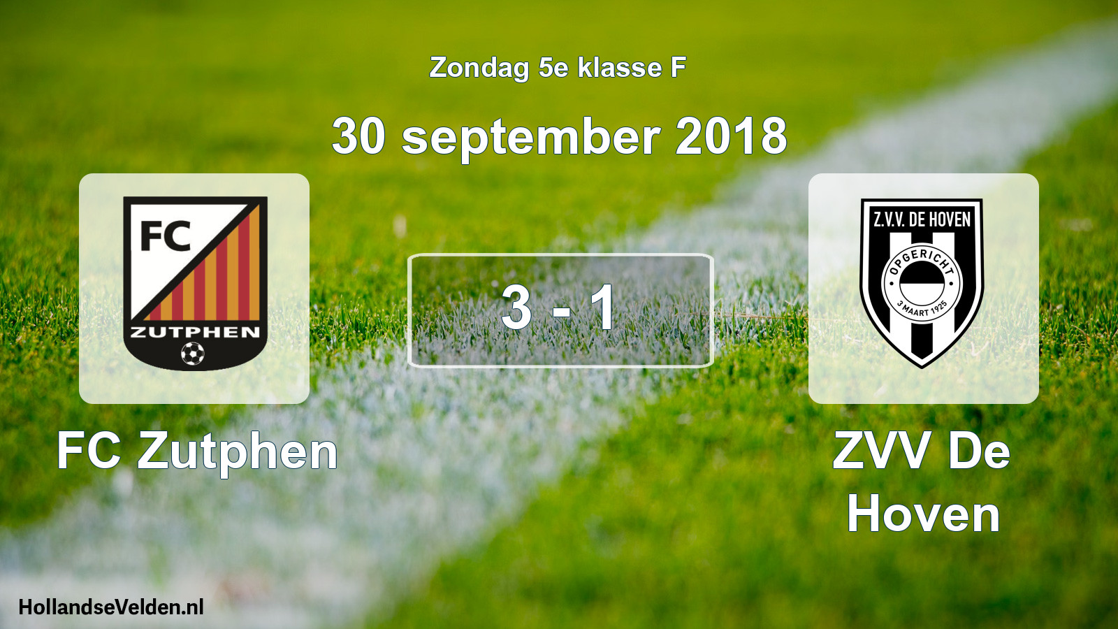 Total number of matches played: FC Zutphen - ZVV De Hoven 3 - 1 (30 September 2018)