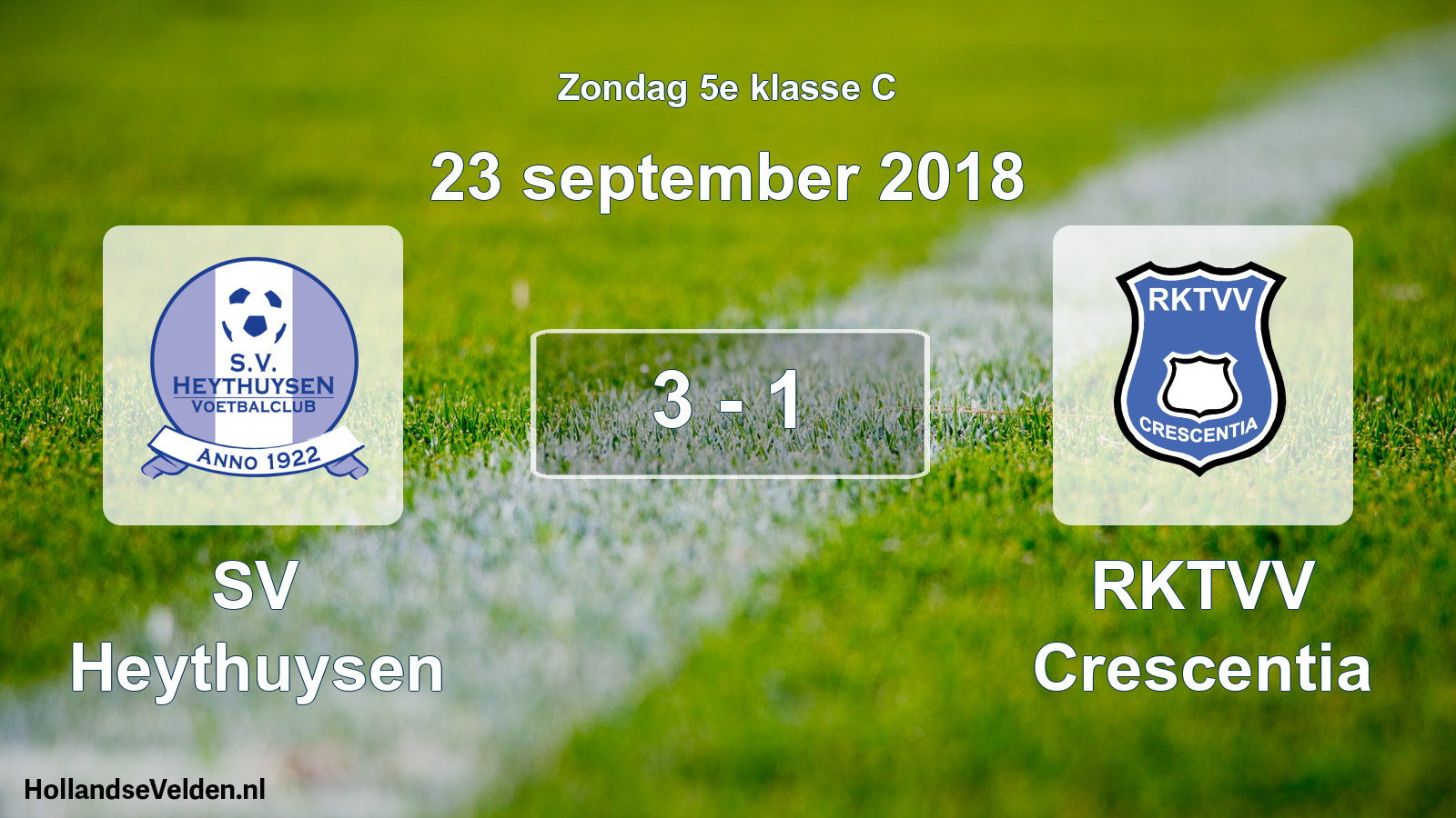 Total number of matches played: SV Heythuysen - RKTVV Crescentia 3 - 1 (23 September 2018)