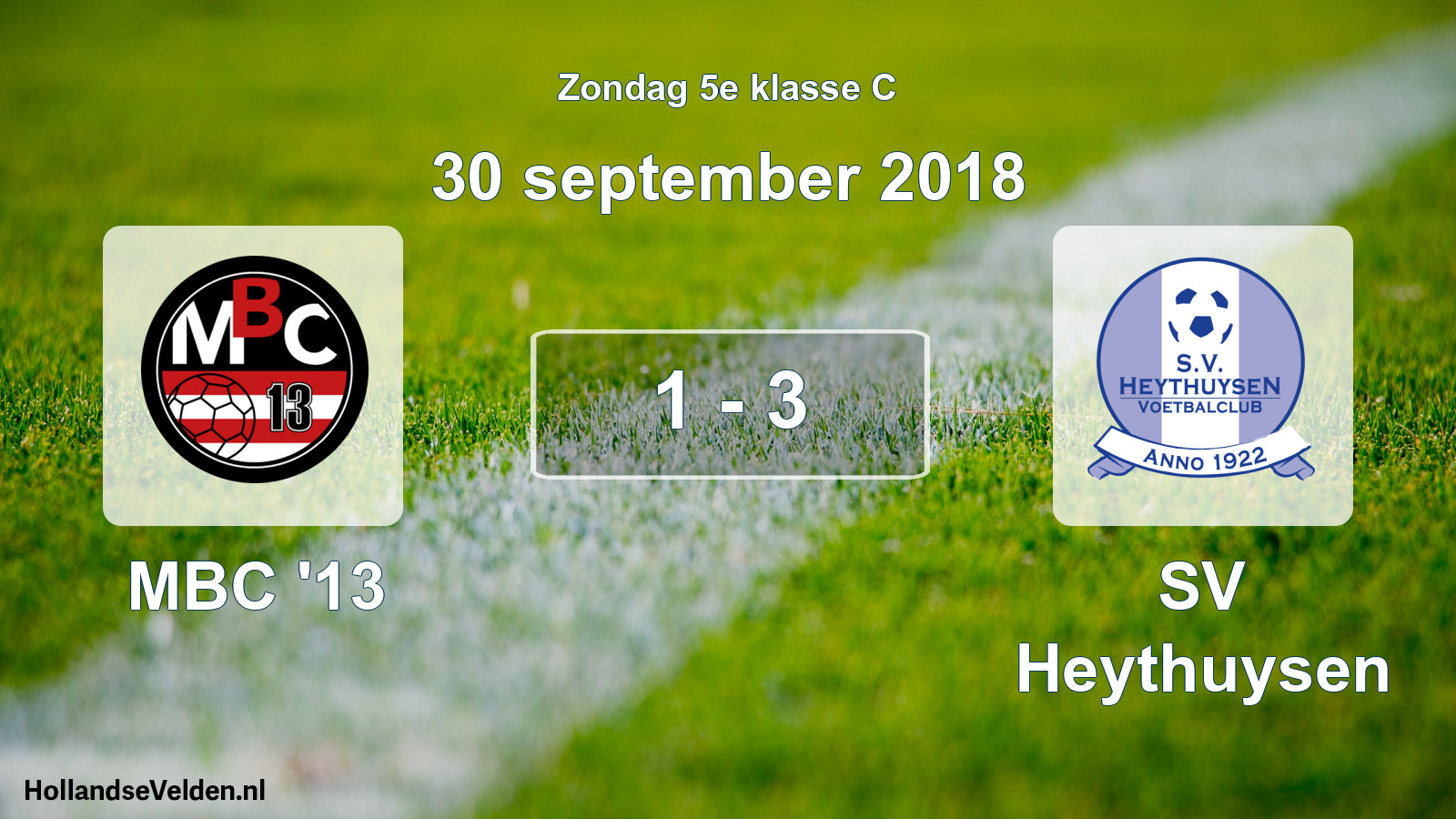 Total number of matches played: MBC '13 - Heythuysen 1 - 3 (30 September 2018)