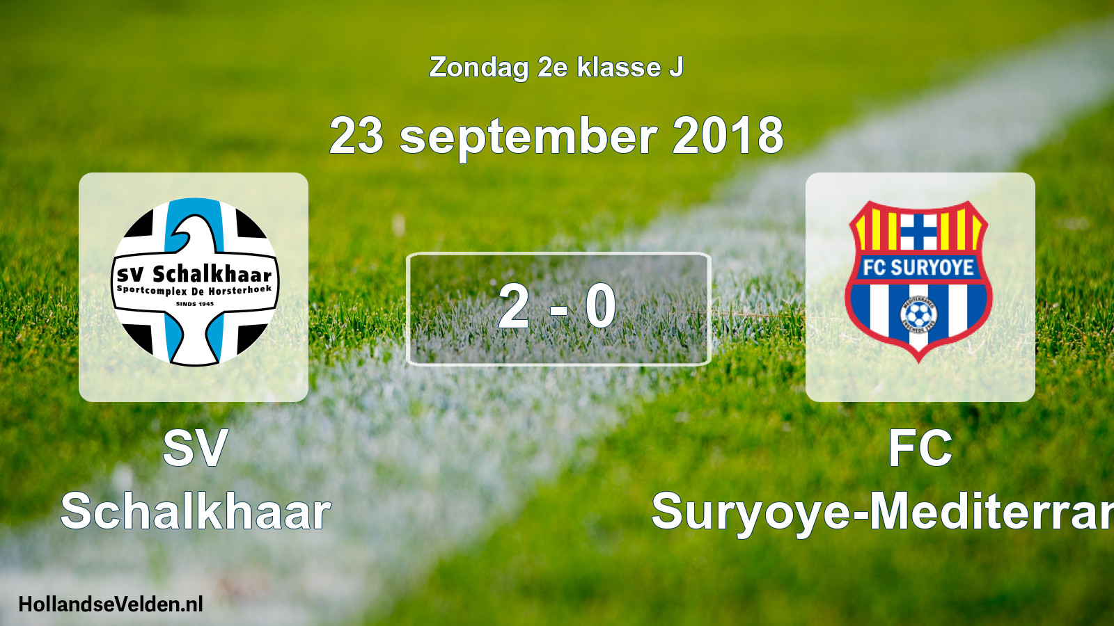 Total number of matches played: SV Schalkhaar - FC Suryoye-Mediterraneo 2 - 0 (23 September 2018)