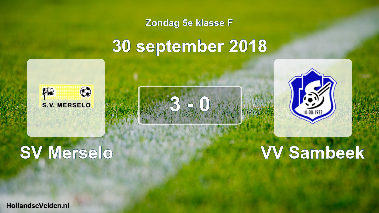 Total number of matches played: SV Merselo - VV Sambeek 3 - 0 (30 September 2018)