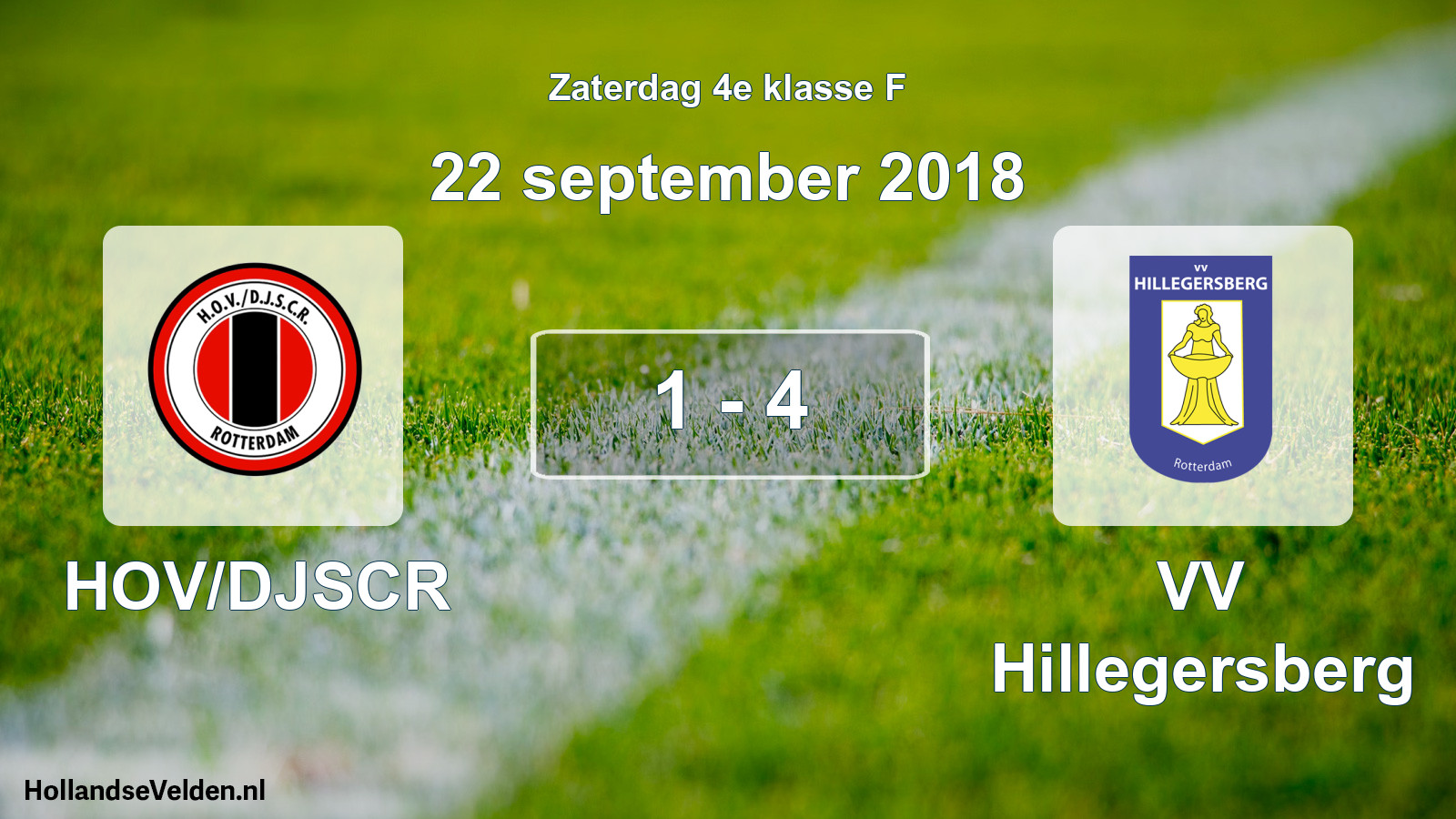 Total number of matches played: HOV/DJSCR - VV Hillegersberg 1 - 4 (22 September 2018)
