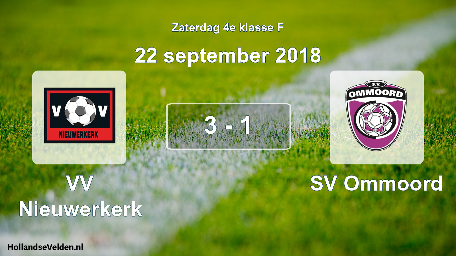 Total number of matches played: VV Nieuwerkerk - SV Ommoord 3 - 1 (22 September 2018)