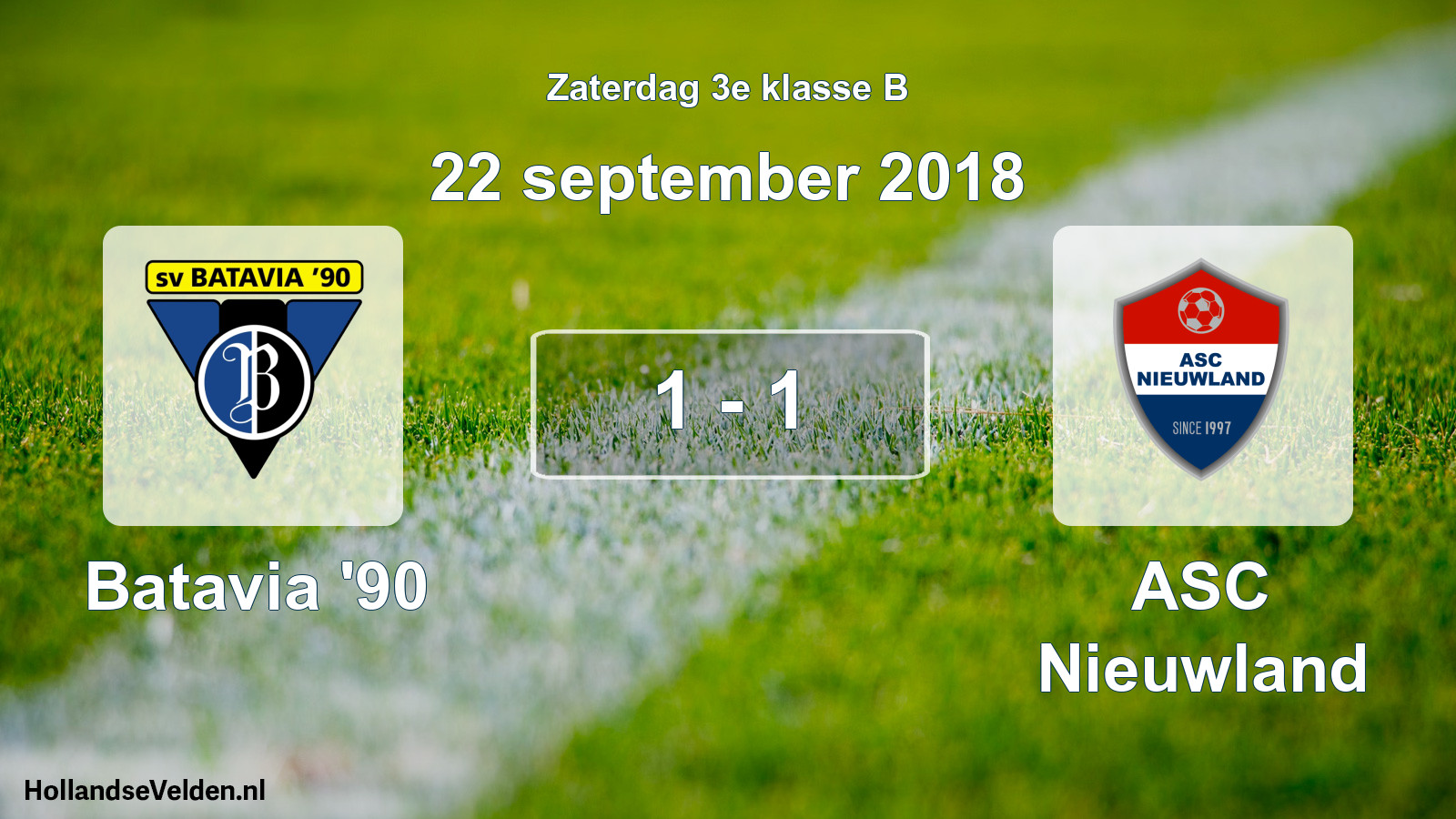 Total number of matches played: Batavia '90 - ASC Nieuwland 1 - 1 (22 September 2018)