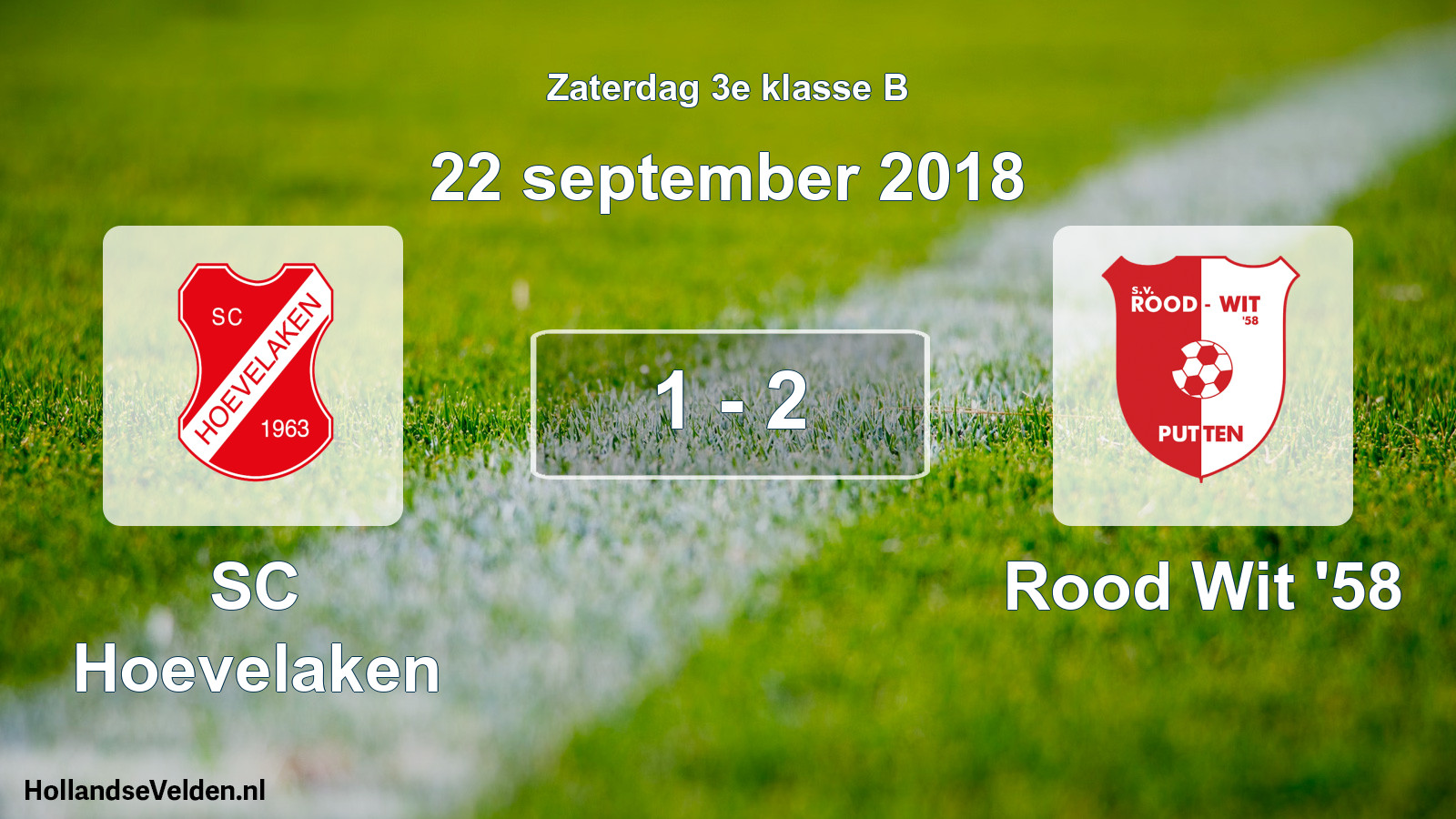 Total number of matches played: SC Hoevelaken - Rood Wit '58 1 - 2 (22 September 2018)