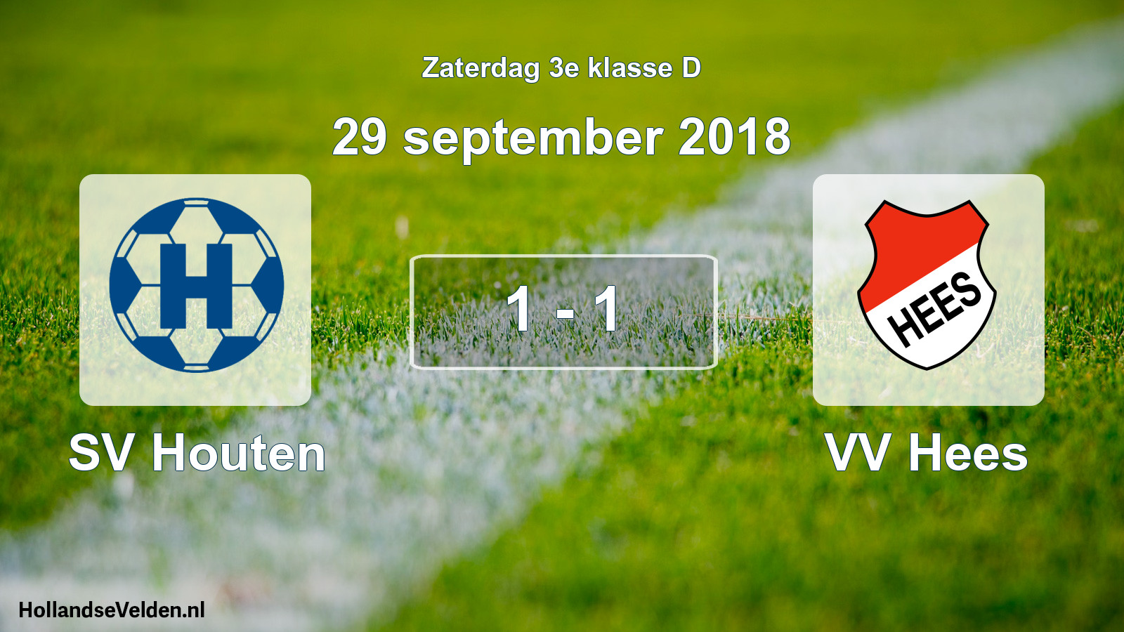 Total number of matches played: SV Houten - VV Hees 1 - 1 (29 September 2018)