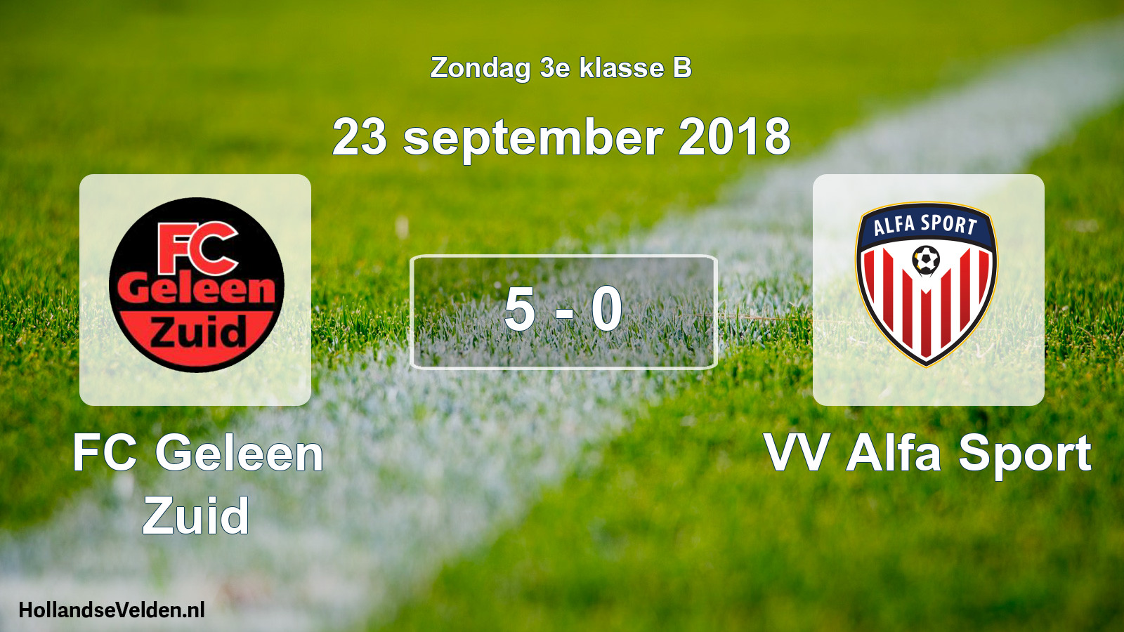 Total number of matches played: FC Geleen Zuid - VV Alfa Sport 5 - 0 (23 September 2018)
