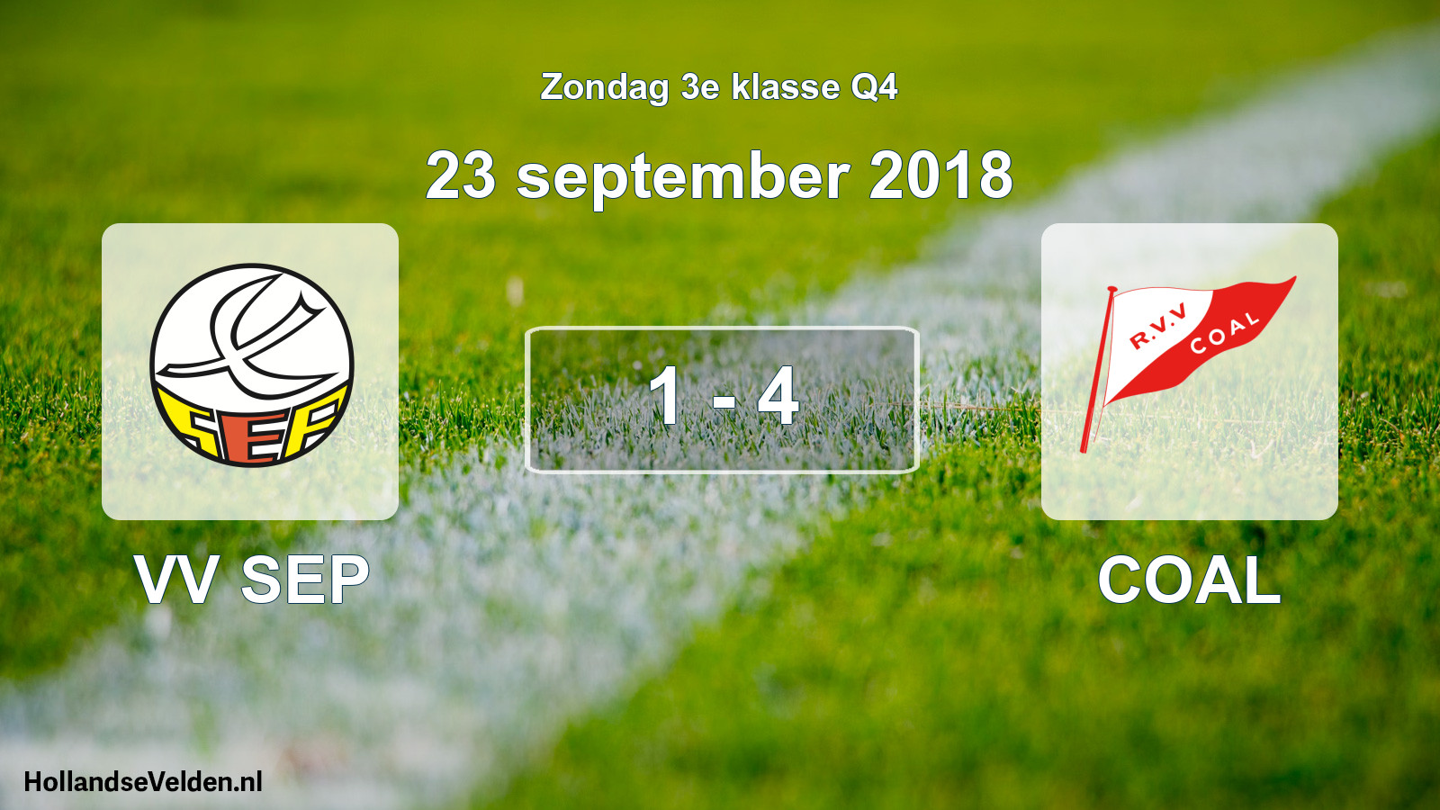 Total number of matches played: VV SEP - COAL 1 - 4 (23 September 2018)