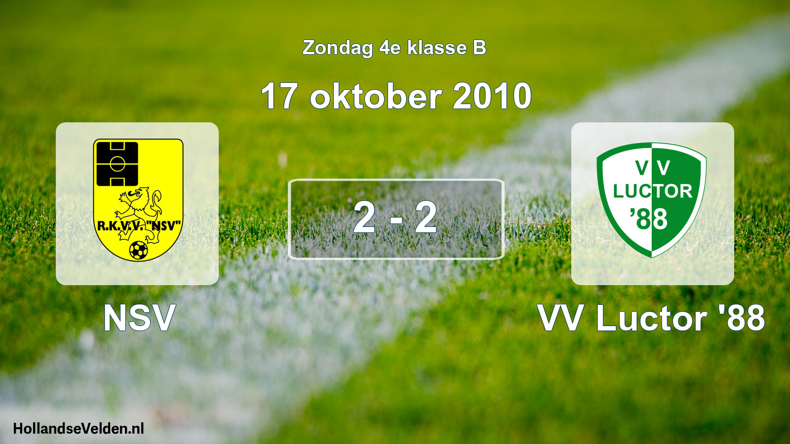 Total number of matches played: NSV - VV Luctor '88 2 - 2 (17 October 2010)