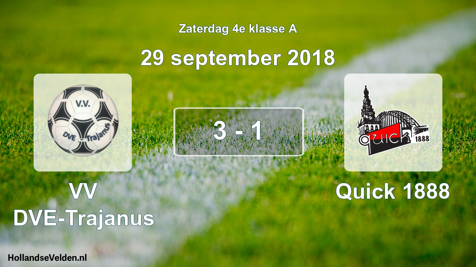 Total number of matches played: VV DVE-Trajanus - Quick 1888 3 - 1 (29 September 2018)